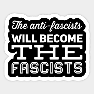 Anti fascist fascists Sticker